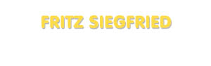Der Vorname Fritz Siegfried